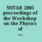 NSTAR 2005 proceedings of the Workshop on the Physics of Excited Nucleons : Florida State University, Tallahassee, USA, 12-15 October 2005 /