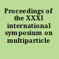 Proceedings of the XXXI international symposium on multiparticle dynamics