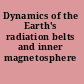 Dynamics of the Earth's radiation belts and inner magnetosphere