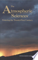 The atmospheric sciences entering the twenty-first century /