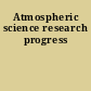 Atmospheric science research progress