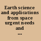 Earth science and applications from space urgent needs and opportunities to serve the nation /