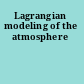 Lagrangian modeling of the atmosphere