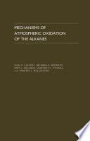 Mechanisms of atmospheric oxidation of the alkanes