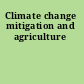 Climate change mitigation and agriculture