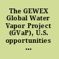 The GEWEX Global Water Vapor Project (GVaP), U.S. opportunities a brief report /