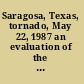 Saragosa, Texas, tornado, May 22, 1987 an evaluation of the warning system /