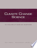 Climate change science an analysis of some key questions /