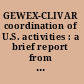 GEWEX-CLIVAR coordination of U.S. activities : a brief report from the /