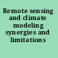Remote sensing and climate modeling synergies and limitations /
