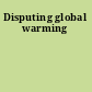 Disputing global warming