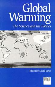 Global warming : the science and the politics /