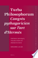 Turba philosophorum = Congrès pythagoricien sur l'art d'Hermès /