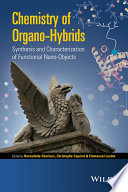 Chemistry of organo-hybrids : synthesis and characterization of functional nano-objects /