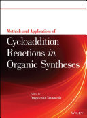 Methods and applications of cycloaddition reactions in organic syntheses /