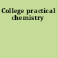 College practical chemistry