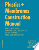 Construction manual for polymers + membranes : materials and semi-finished products, form-finding desing /