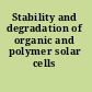 Stability and degradation of organic and polymer solar cells