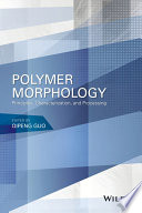 Polymer morphology : principles, characterization, and processing /