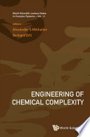 Engineering of chemical complexity