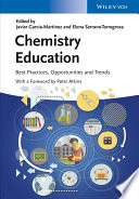 Chemistry education : best practices, opportunities and trends /