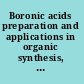 Boronic acids preparation and applications in organic synthesis, medicine and materials /