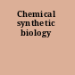 Chemical synthetic biology