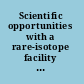 Scientific opportunities with a rare-isotope facility in the United States