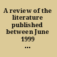 A review of the literature published between June 1999 and May 2001 applications and theory /