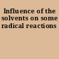 Influence of the solvents on some radical reactions