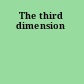 The third dimension