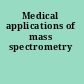 Medical applications of mass spectrometry