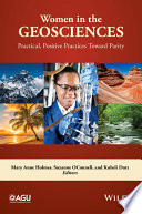 Women in the geosciences : practical, positive practices toward parity /