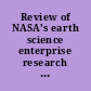 Review of NASA's earth science enterprise research strategy for 2000-2010 /