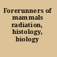 Forerunners of mammals radiation, histology, biology /