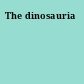 The dinosauria
