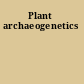 Plant archaeogenetics