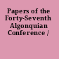 Papers of the Forty-Seventh Algonquian Conference /