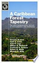 A Caribbean forest tapestry : the multidimensional nature of disturbance and response /