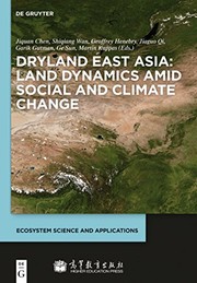 Dryland East Asia land dynamics amid social and climate change /