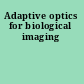 Adaptive optics for biological imaging