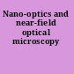 Nano-optics and near-field optical microscopy