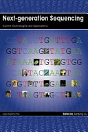 Next-generation sequencing : current technologies and applicaitons /