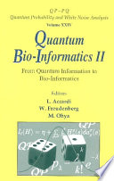 Quantum bio-informatics II from quantum information to bio-informatics : Tokyo University of Science, Japan, 12-16 March 2008 /