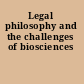 Legal philosophy and the challenges of biosciences