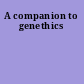 A companion to genethics