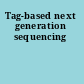 Tag-based next generation sequencing