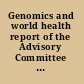 Genomics and world health report of the Advisory Committee on Health Research.