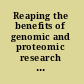 Reaping the benefits of genomic and proteomic research intellectual property rights, innovation, and public health /