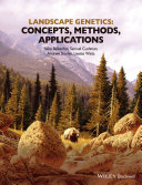Landscape genetics : concepts, methods, applications /